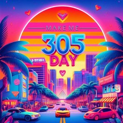 305 DAY 2024
