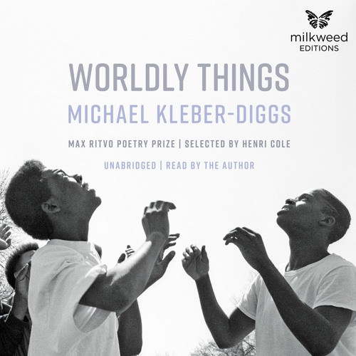 Audiobook Sample from Worldly Things by Michael Kleber-Diggs: "America Is Loving Me To Death"