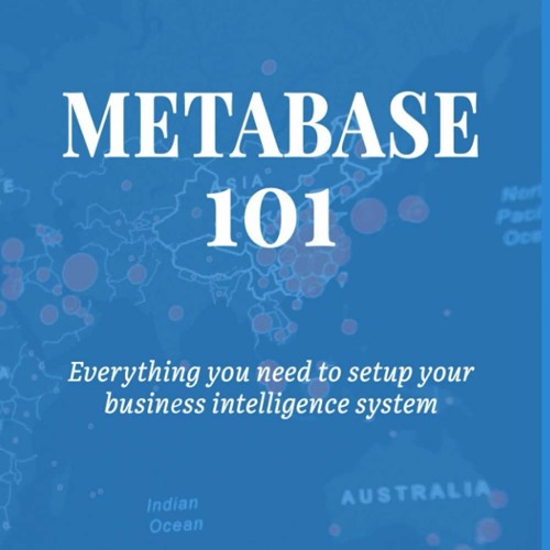 Stream [DOWNLOAD] Metabase 101: Everything you need to setup your open ...