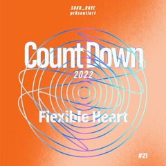 CountDown 2022 • #21 • Flexible Heart