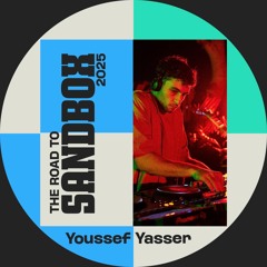 The Road to Sandbox 2025 // Mixed by Youssef Yasser