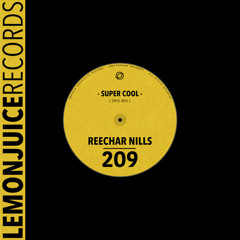 Reechar Nills - Super Cool [LJR209]
