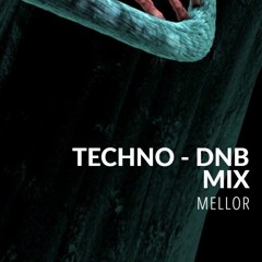 Techno - DnB Mix