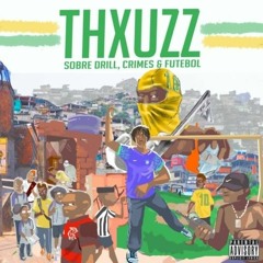 Thxuzz - 10 & Faixa
