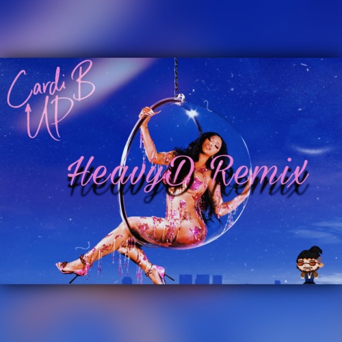 Stream Cardi B Up Heavy D Remix By Dj Heavy D Listen Online For Free On Soundcloud Stream Cardi B Up Heavy D Remix By Dj Heavy D Listen Online For Free On Soundcloud