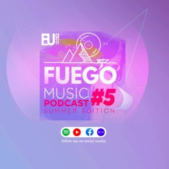 DJ Fuego - Weekly DJ Mix Episode #5 - [House /Tech House] Summer Edition - ( August  2022 )