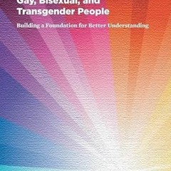 [Read] KINDLE PDF EBOOK EPUB The Health of Lesbian, Gay, Bisexual, and Transgender People: Building