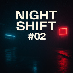 NightShift #02