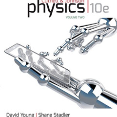 [VIEW] EBOOK 💏 Physics, Volume Two: Chapters 18-32 by  John D. Cutnell &  Kenneth W.