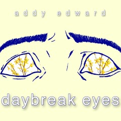 Daybreak Eyes