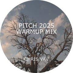 Pitch 2025 Warmup Mix