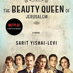 [Free] KINDLE 📬 The Beauty Queen of Jerusalem: A Novel by  Sarit Yishai-Levi &  Anth