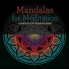 [View] EPUB 💏 Mandalas for Meditation: Scratch-Off NightScapes by  Lark Crafts [KIND