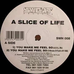 A Slice Of Life - You Make Me Feel So (Piepotelli's A.S.O.L. Edit)