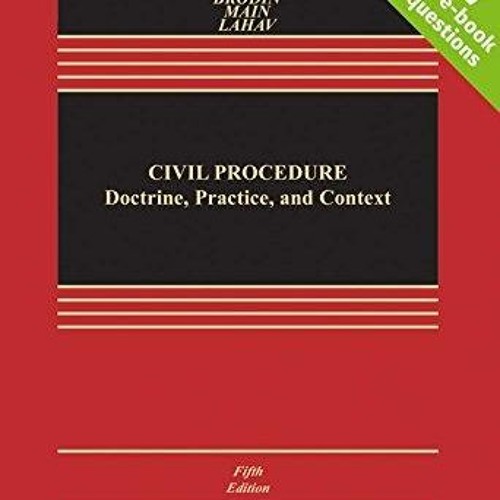 [PDF] READ Free Civil Procedure: Doctrine, Practice, and Content [Connected Case