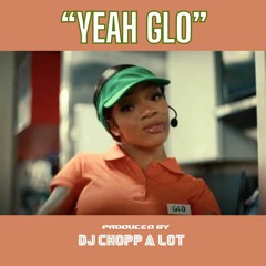 Yeah Glo - "Glorilla | R&B" Remix