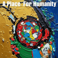 A Place for Humanity