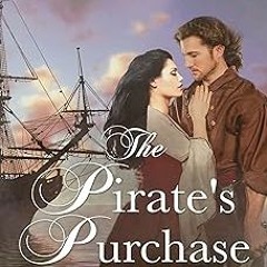[ The Pirate's Purchase (Charleston Brides Book 1) BY: Elva Cobb Martin (Author) $E-book%
