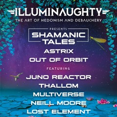 Lost Element - Illuminaughty Presents Shamanic Tales - Opening Set
