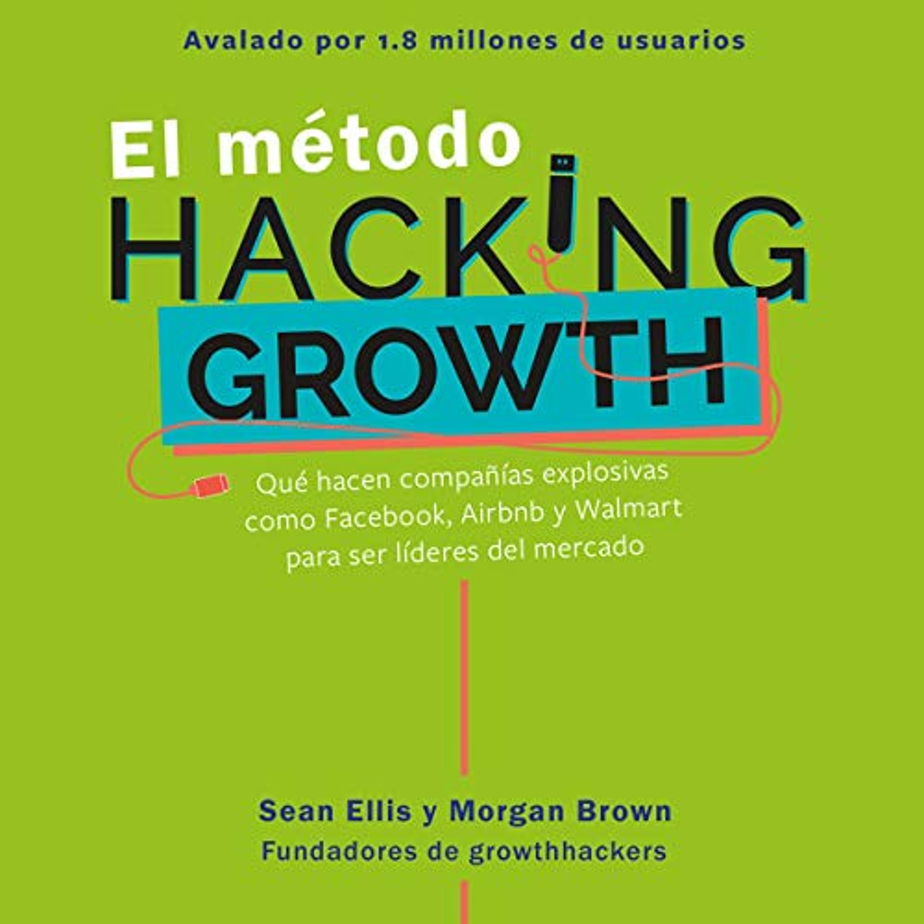 El método Hacking Growth [The Hacking Growth Method] (Audiolibro) | Prueba Gratis