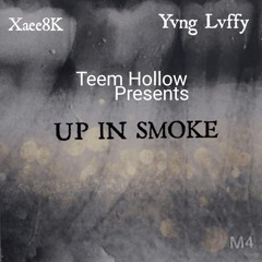 Teem Hollow - Up In Smoke