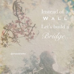 Instead of a Wall, Let's Build a Bridge
