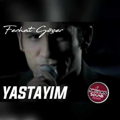 Ferhat Göçer - Yastayım - Doasound-Remix