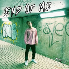 END OF ME //