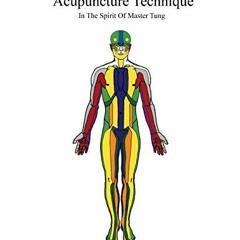 [PDF] ❤️ Read Bodymapping acupuncture technique: In the spirit of Master Tung by  Cole Magbanua