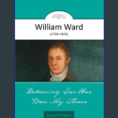 $${EBOOK} ⚡ REDEEMING LOVE HAS BEEN MY THEME: THE LIFE OF WILLIAM WARD (Evangelical Lives) {PDF EB