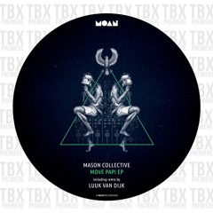 Premiere: Mason Collective - One on One [Moan]