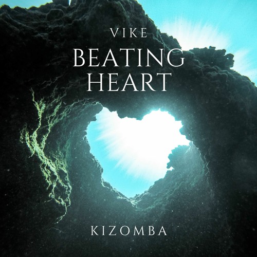 Vike - Beating Heart (Kizomba)