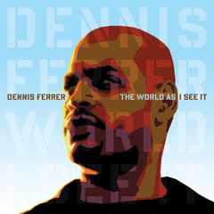 Dennis Ferrer feat. Danil Wright - Church Lady