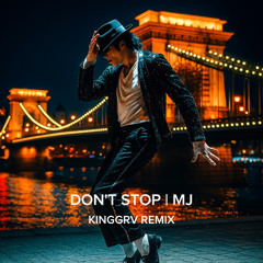 Dont Stop | MJ | KINGGRV afro flip pitched