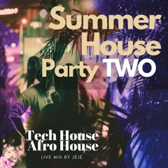 Summer party TWO / Tech-Afro House