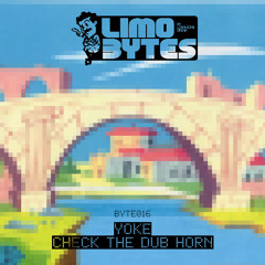 Yoke - Check The Dub Horn [BYTE016]
