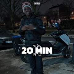 Keeqaid - 20 min (remix)
