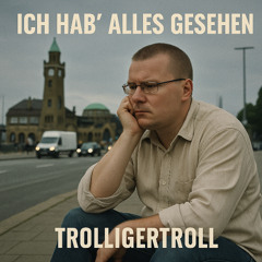 Ich hab alles geseh'n