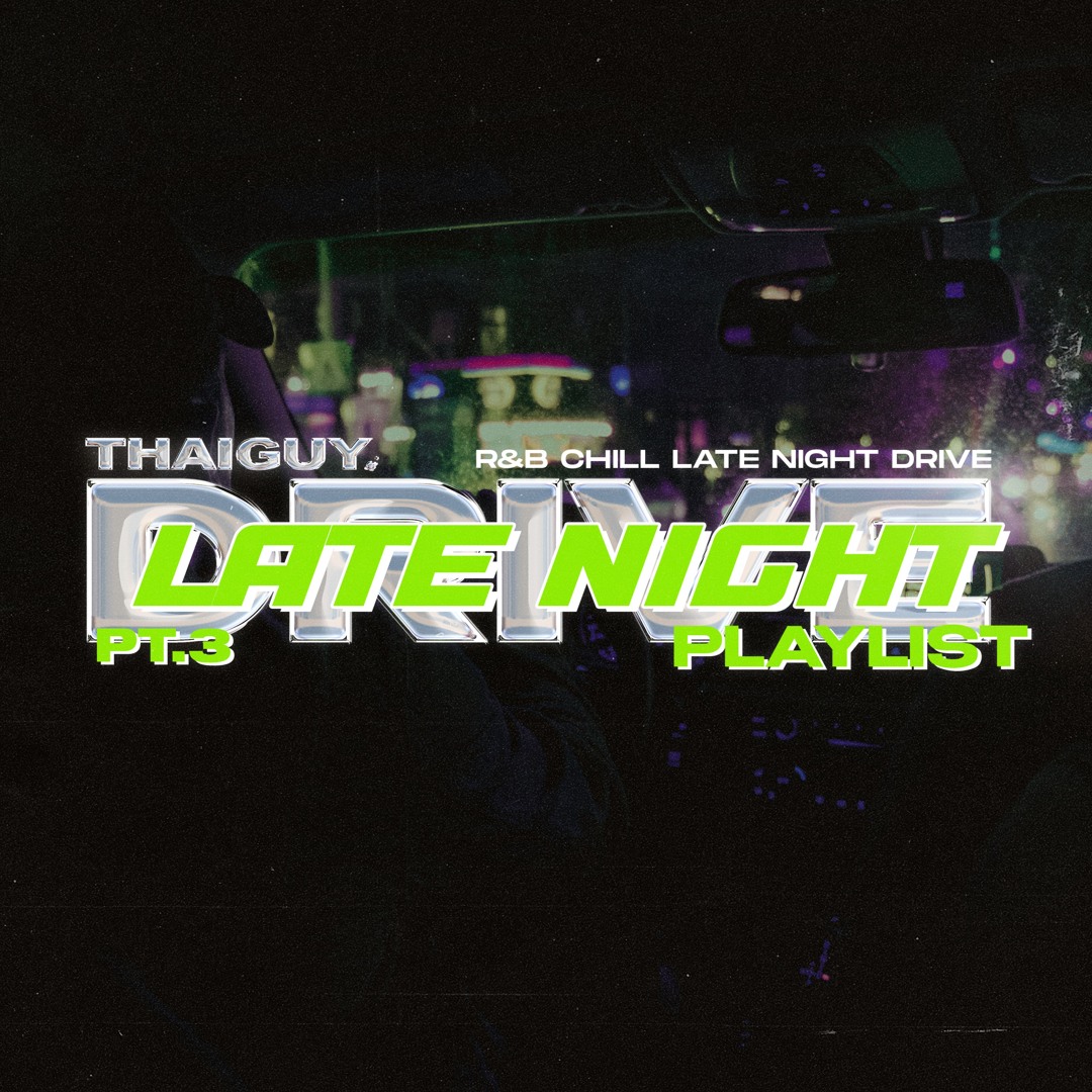 Stream Late Night Drive pt.3 by Thaiguy | Listen online for free on ...