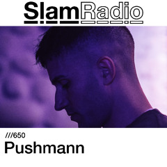 #SlamRadio - 650 - Pushmann