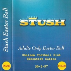 Oaksie x Reggie Hammond, Stush - Easter Ball, Chelsea Football Executive Suite - Sat 30th March 1997