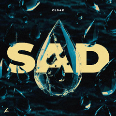 Cl04k - Sad