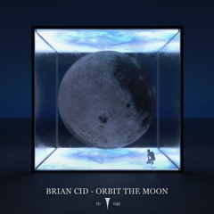 Premiere: Brian Cid - Orbit The Moon [Infinite Depth]