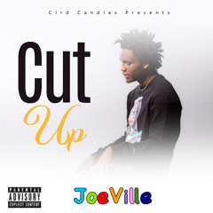 Joeville - Cut Up