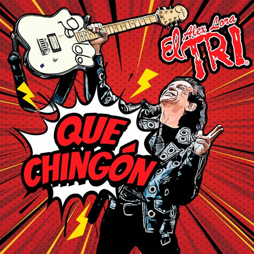 Stream Que Chingón - El Tri by Colonize Media | Listen online for free on  SoundCloud