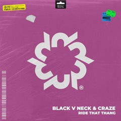 Black V Neck & Craze - Ride That Thang