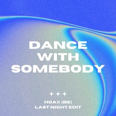 Whitney Houston - Dance With Somebody [Hoax (BE) 'Last Night' Edit] FILTERED