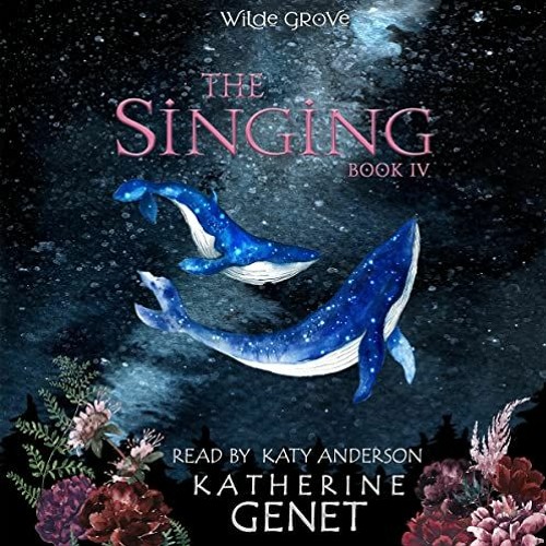 [VIEW] KINDLE PDF EBOOK EPUB The Singing: Wilde Grove, Book 4 by  Katherine Genet,Katy Anderson,Wych