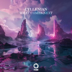 Cyllenian - What Comes Next [Outertone Release]