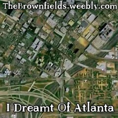 I Dreamt Of Atlanta